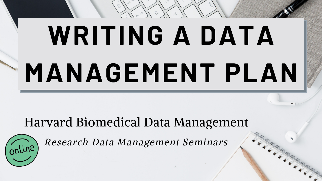 Writing a Data Management Plan